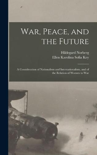 War, Peace, and the Future