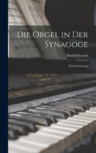 Die Orgel in Der Synagoge