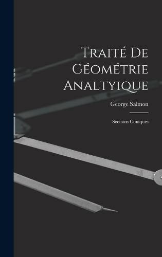Traité De Géométrie Analtyique