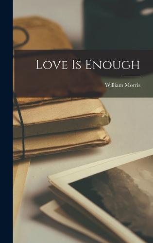 Love is Enough