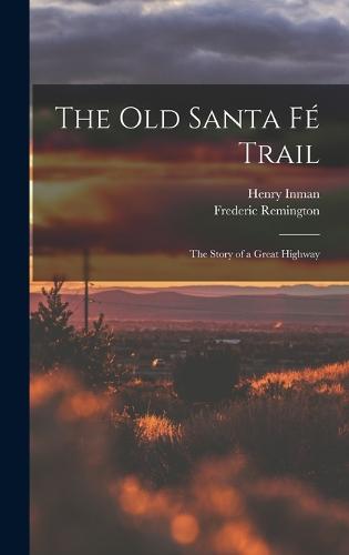 The Old Santa Fé Trail