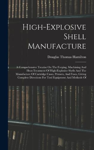 High-explosive Shell Manufacture
