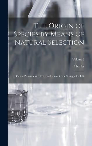 The Origin of Species by Means of Natural Selection
