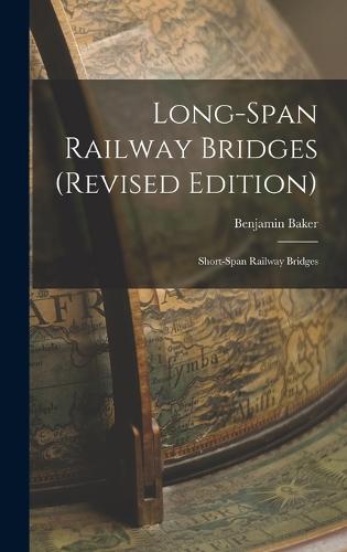Long-Span Railway Bridges (Revised Edition)