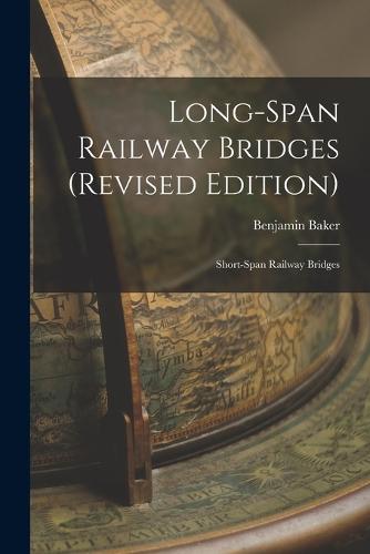 Long-Span Railway Bridges (Revised Edition)