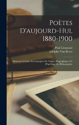Poètes D'aujourd-Hui, 1880-1900