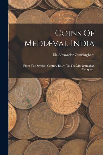 Coins Of Mediæval India