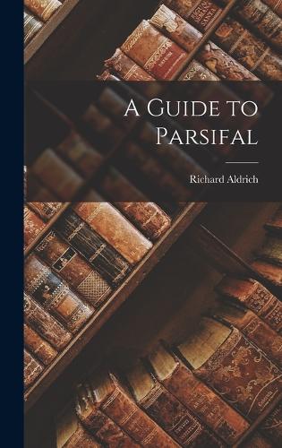 A Guide to Parsifal