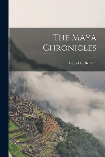 The Maya Chronicles