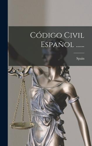 Código Civil Español ......