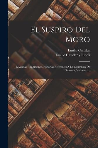 El Suspiro Del Moro