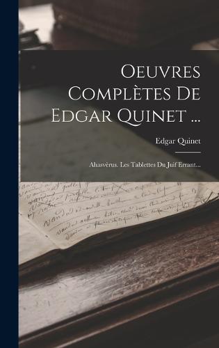 Oeuvres Complètes De Edgar Quinet ...