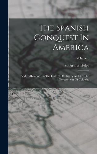 The Spanish Conquest In America