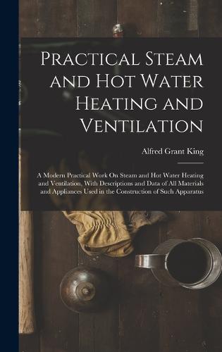 Practical Steam and Hot Water Heating and Ventilation