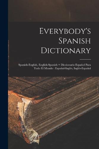 Everybody's Spanish Dictionary