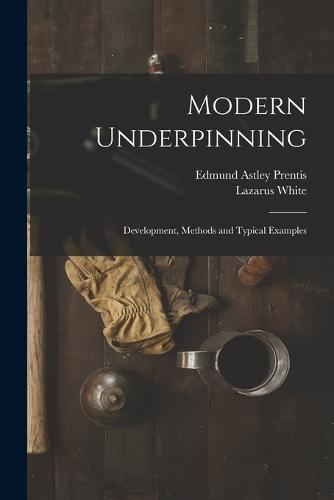 Modern Underpinning