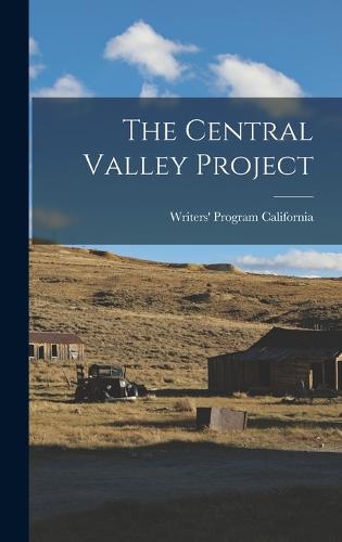 The Central Valley Project