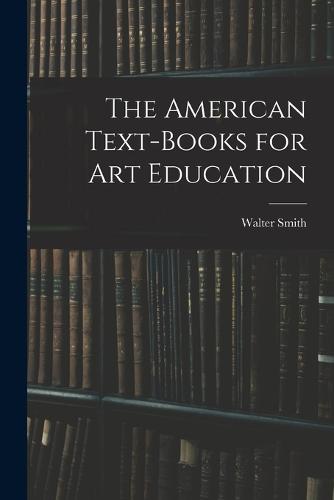 The American Text-Books for Art Education