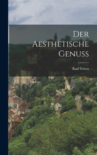 Der Aesthetische Genuss