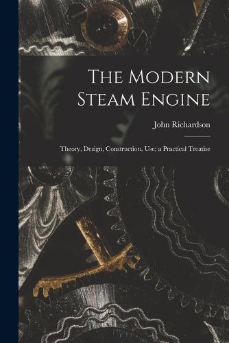 The Modern Steam Engine
