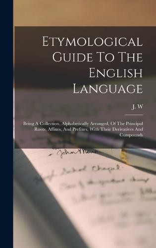 Etymological Guide To The English Language