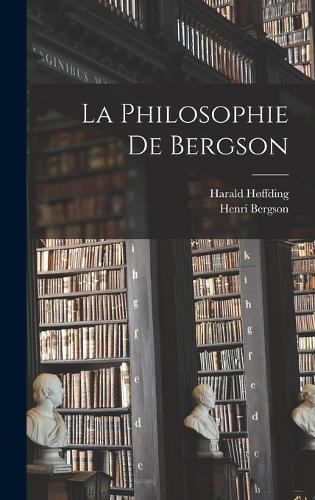 La Philosophie De Bergson