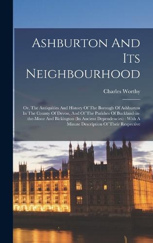 Ashburton And Its Neighbourhood