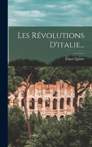 Les Révolutions D'italie...
