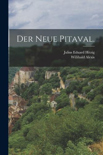 Der neue Pitaval.