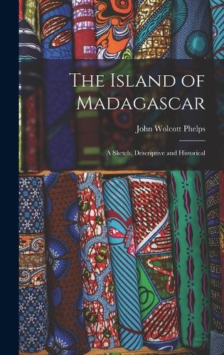 The Island of Madagascar