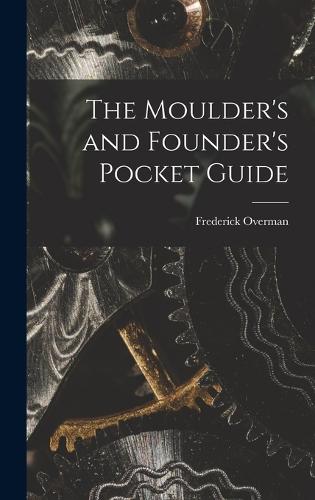 The Moulder's and Founder's Pocket Guide