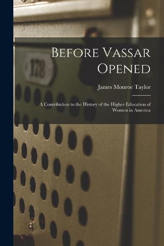 Before Vassar Opened