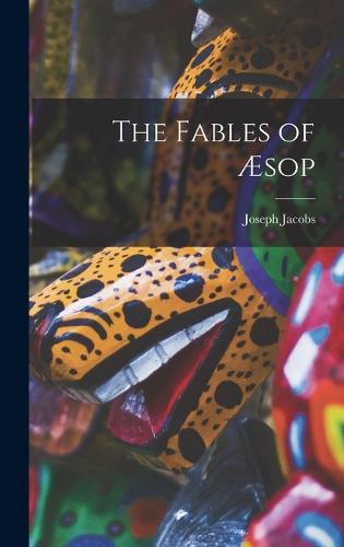 The Fables of Æsop