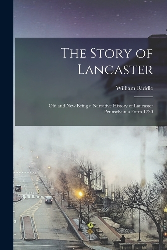 The Story of Lancaster