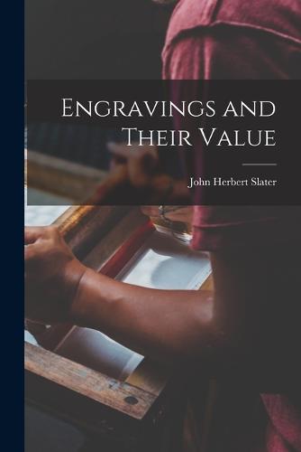 Engravings and Their Value