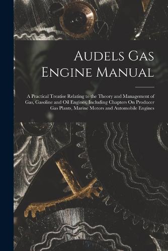 Audels Gas Engine Manual