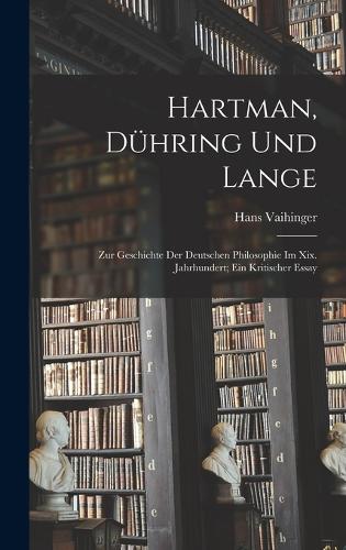 Hartman, Dühring Und Lange
