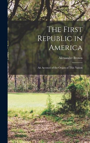 The First Republic in America
