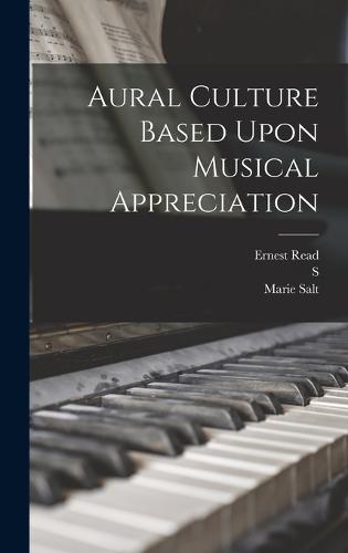Aural Culture Based Upon Musical Appreciation