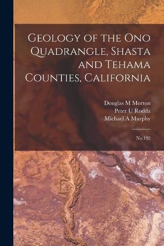 Geology of the Ono Quadrangle, Shasta and Tehama Counties, California