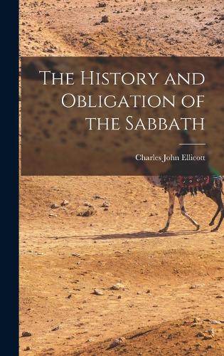 The History and Obligation of the Sabbath