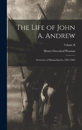 The Life of John A. Andrew