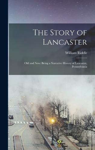 The Story of Lancaster