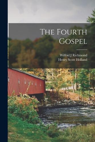 The Fourth Gospel [microform]