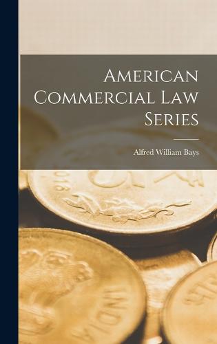 American Commercial Law Series