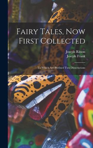 Fairy Tales, Now First Collected