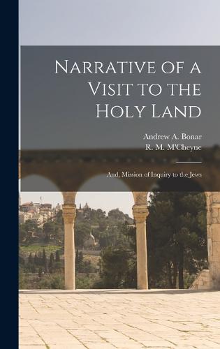 Narrative of a Visit to the Holy Land