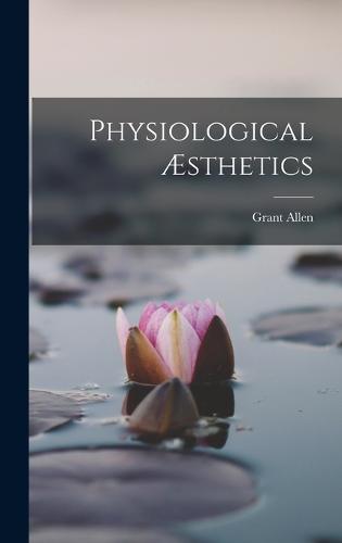 Physiological Æsthetics