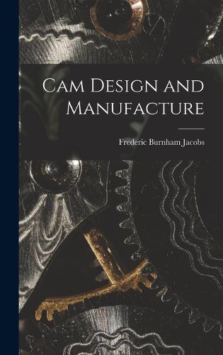 Cam Design and Manufacture