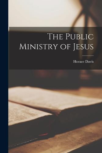 The Public Ministry of Jesus